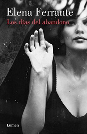 Los días del abandono - Elena Ferrante