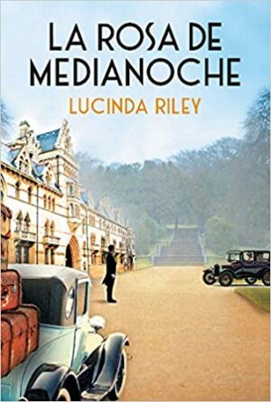 La rosa de medianoche - Lucinda Riley