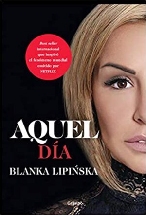 Aquel día - Blanka Lipinska (TRILOGIA 2/3)