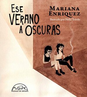 Ese verano a oscuras - Mariana Enriquez