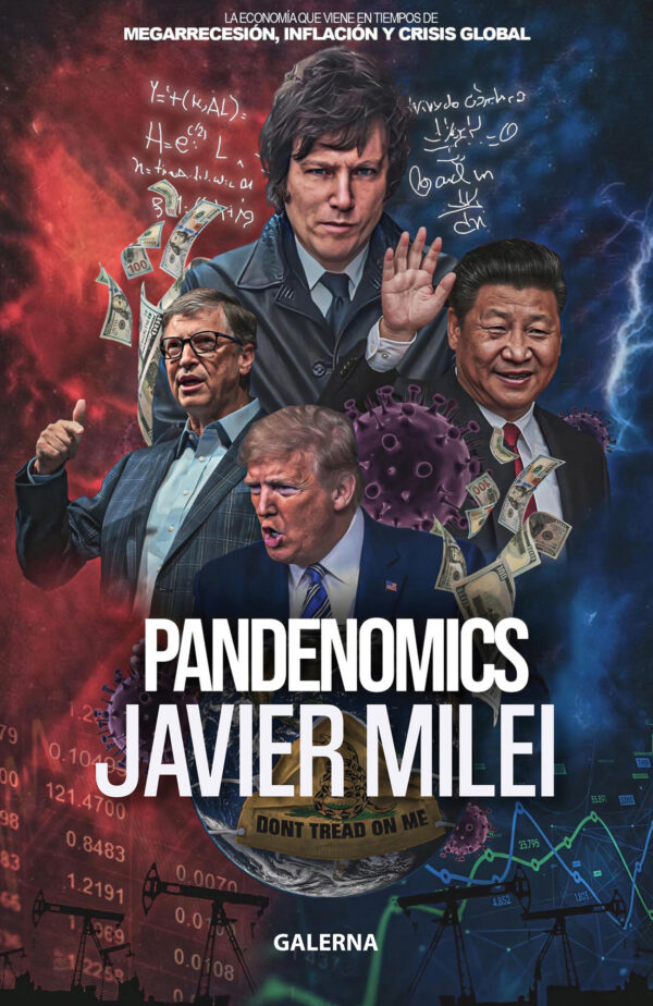 Pandenomics – Javier Milei