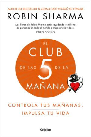 El club de las 5 de la mañana, Robin S. Sharma