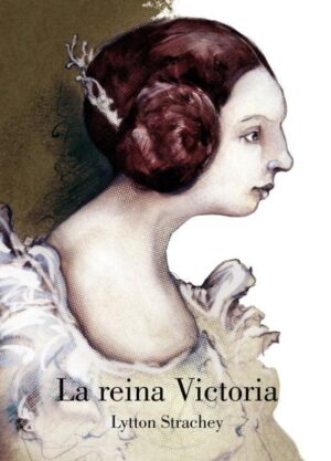La Reina Victoria, Lytton Strachey