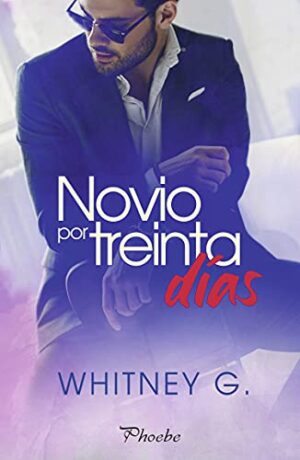 Novio por treinta días - Whitney G
