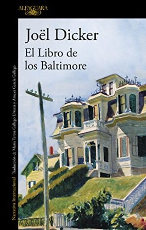 El Libro de los Baltimore - Joël Dicker