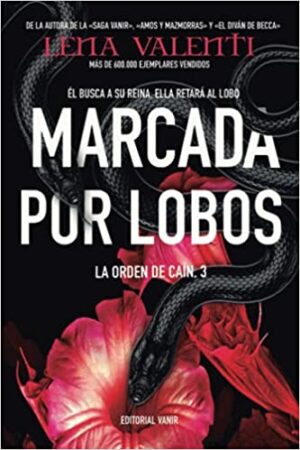 Marcada por lobos (La orden de Caín #03) - Lena Valenti
