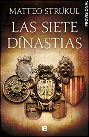Las siete dinastías - Mateo Strukul