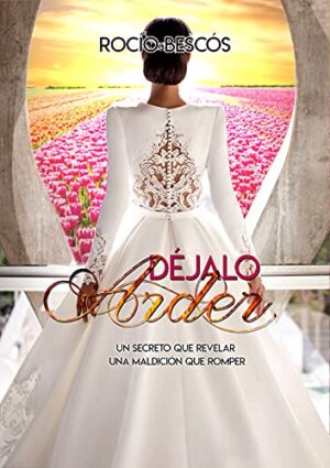 Déjalo Arder - Rocío Bescós