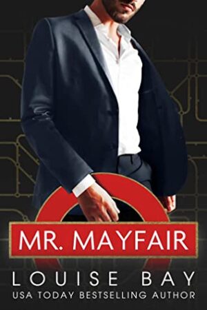Mister Mayfair – Louise Bay