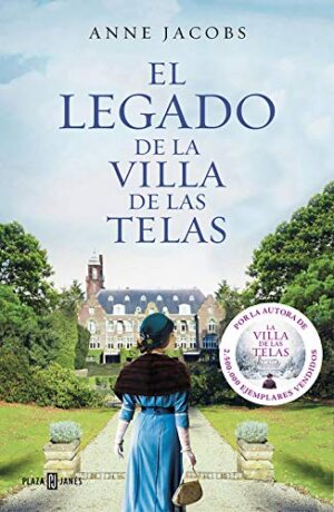 El legado de la villa de las telas (La villa de las telas 3) - Anne Jacobs
