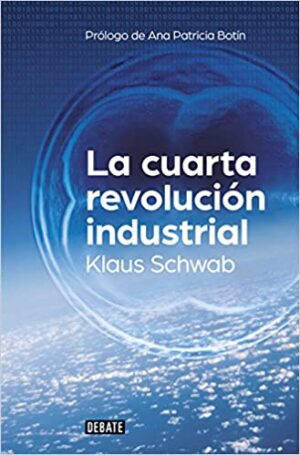 La cuarta revolución industrial - Klaus Schwab