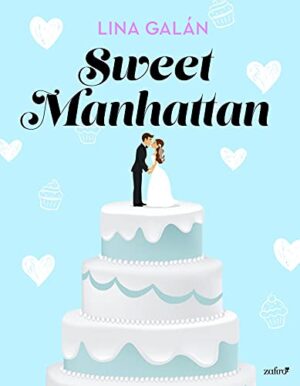 Sweet Manhattan - Lina Galán