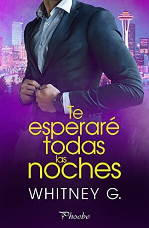 Te esperaré todas las noches – Whitney G.