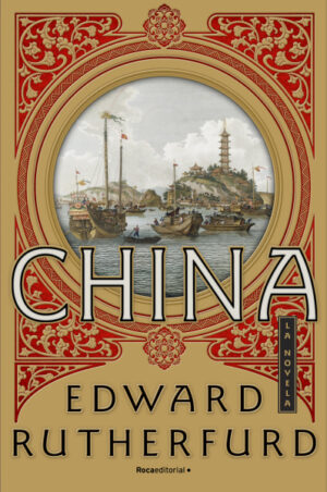 China – Edward Rutherfurd