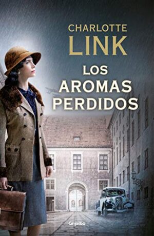 Los aromas perdidos (La estación de las tormentas 2) - Charlotte Link