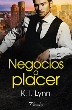 Negocios o placer - K. I. Lynn