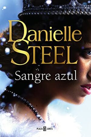 Sangre azul - Danielle Steel