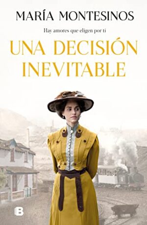 Una decisión inevitable - María Montesinos