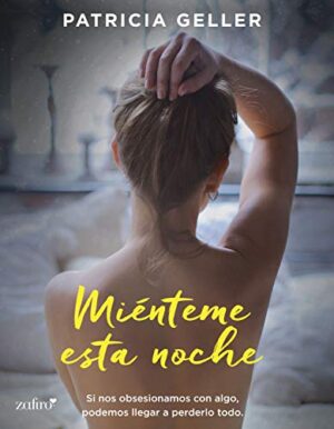 Miénteme esta noche - Patricia Geller