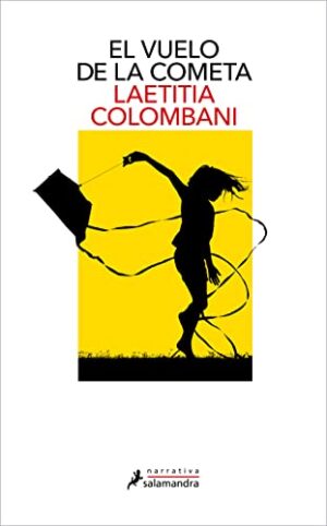 El vuelo de la cometa - Laetitia Colombani