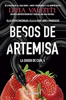 Besos de Artemisa(La orden de Caín #04) - Lena Valenti