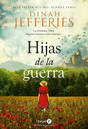 Hijas de la guerra - Dinah Jefferies