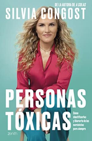 Personas tóxicas | Silvia Congost