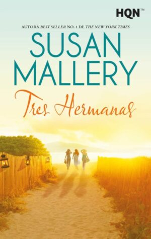 Tres hermanas | Susan Mallery