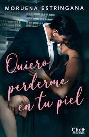 Quiero perderme en tu piel | Moruena Estríngana