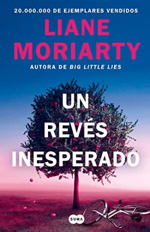 Un revés inesperado | Liane Moriarty
