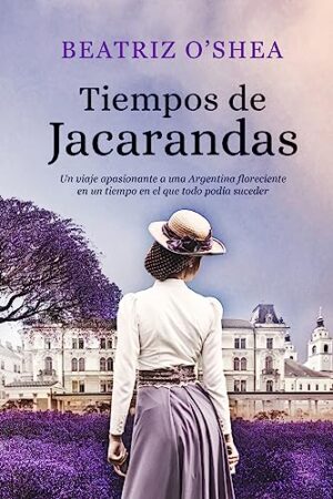Tiempos de jacarandas | Beatriz O’Shea