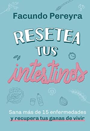 Resetea tus intestinos - Facundo Pereyra