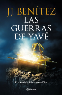 Las guerras de Yavé - Benítez, J. J.
