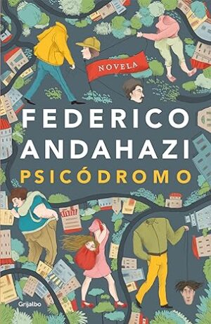 Psicódromo | Federico Andahazi