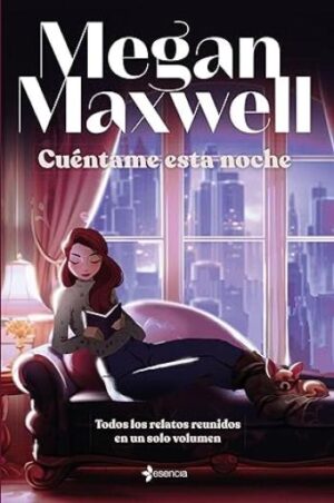 Cuéntame esta noche | Megan Maxwell