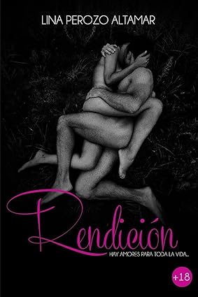Hay amores para toda la vida - Lina Perozo