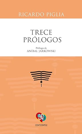 Trece prólogos | Ricardo Piglia