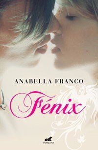 Fénix - Anabella Franco