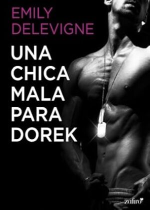 Una chica mala para Dorek - Emily Delevigne
