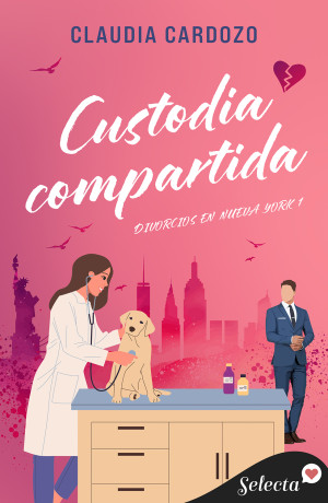 Custodia compartida (Divorcios en Nueva York 1) - Claudia Cardozo