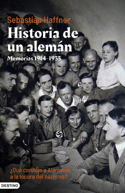 Historia de un Alemán 1914: 1933 - Haffner Sebastian