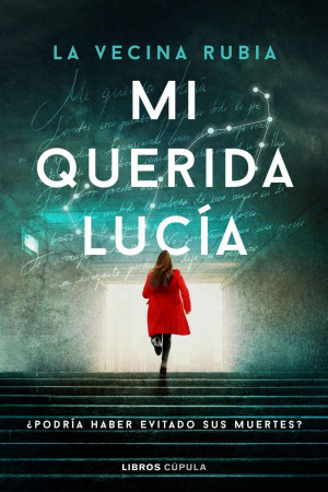 Mi querida Lucía - La Vecina Rubia