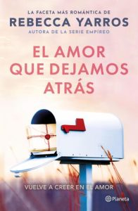 El amor que dejamos atrás | Rebecca Yarros