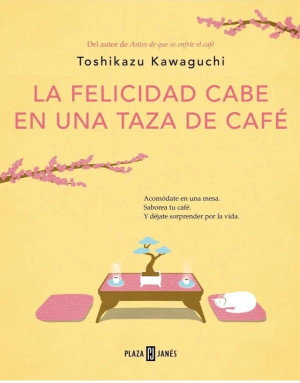 La felicidad cabe en una taza de café (Antes de que se enfríe el café #02) - Toshikazu Kawaguchi
