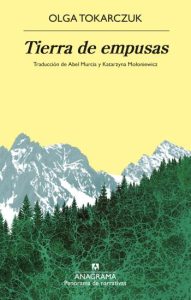 Tierra de empusas | Olga Tokarczuk