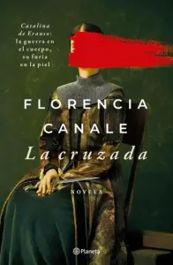 La cruzada | Florencia Canale