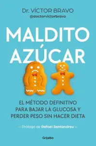 Maldito azúcar | Víctor Bravo