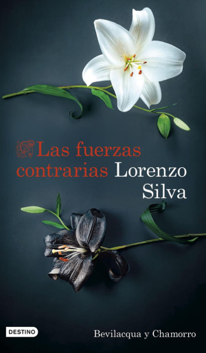 Las fuerzas contrarias - Lorenzo Silva