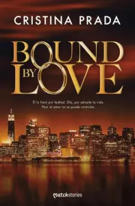 Bound by love | Cristina Prada