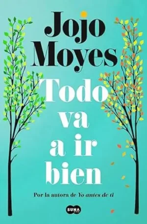 Todo va a ir bien | Jojo Moyes